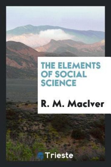 The Elements of Social Science