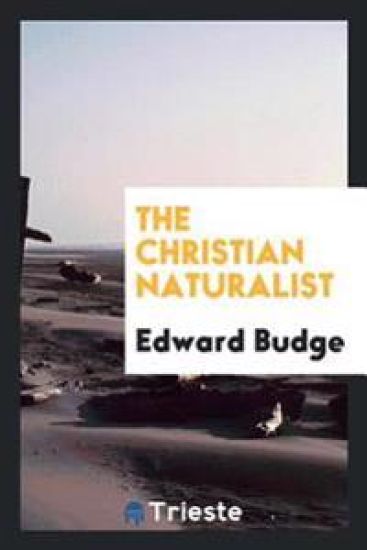 The Christian Naturalist