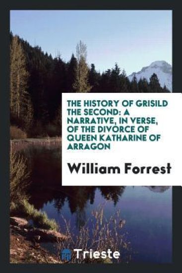The History of Grisild the Second