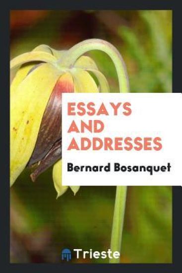 Essays and Addresses