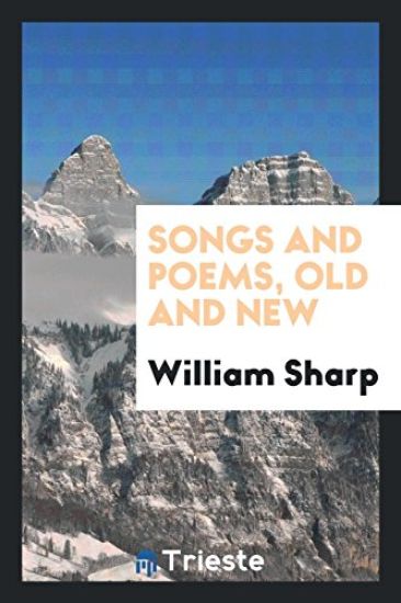 Songs and Poems, Old and New