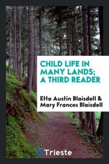 Child Life in Many Lands; A Third Reader