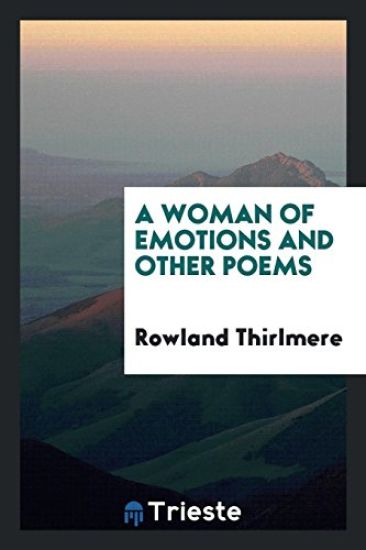 A Woman of Emotions and Other Poems