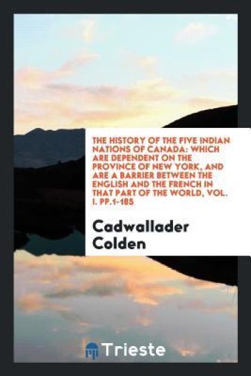 The History of the Five Indian Nations of Canada