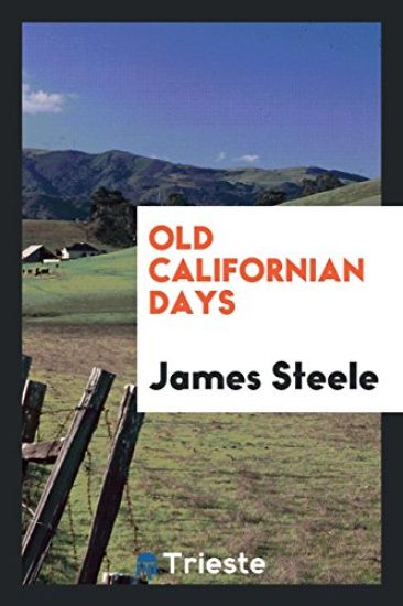 Old Californian Days
