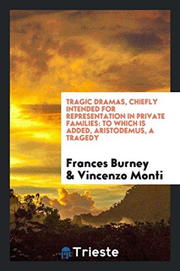 Tragic Dramas, Chiefly Intended for Representation in Private Families