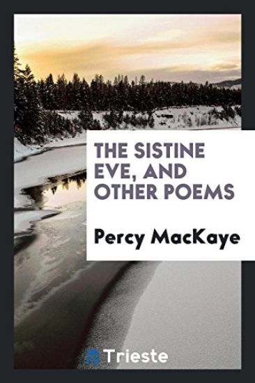 The Sistine Eve, and Other Poems