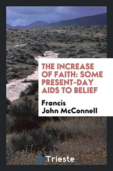 The Increase of Faith