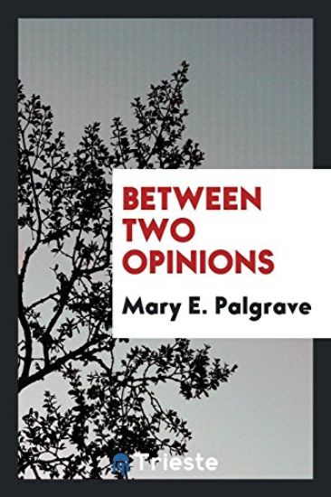 Between Two Opinions