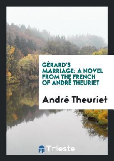 Gï¿½rard's Marriage