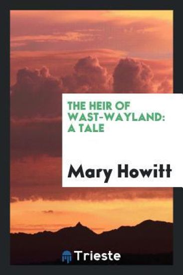 The Heir of Wast-Wayland