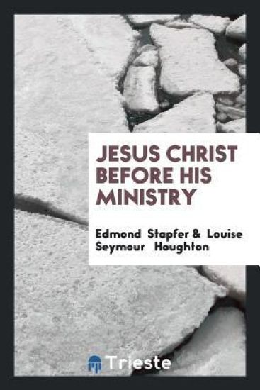 Jesus Christ Before His Ministry