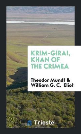 Krim-Girai, Khan of the Crimea