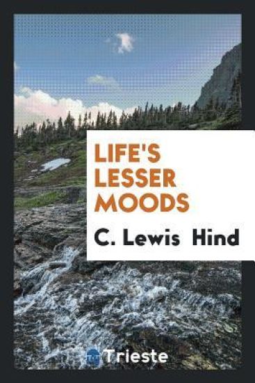 Life's Lesser Moods