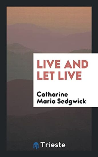 Live and Let Live