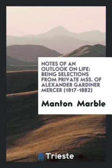 Notes of an Outlook on Life