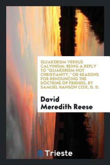 Quakerism Versus Calvinism
