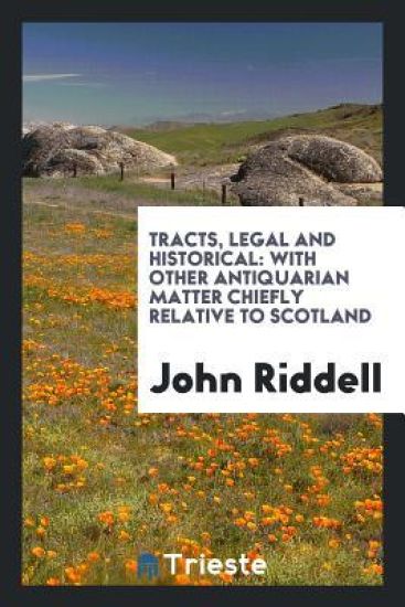 Tracts, Legal and Historical
