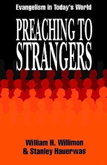 Preaching to Strangers