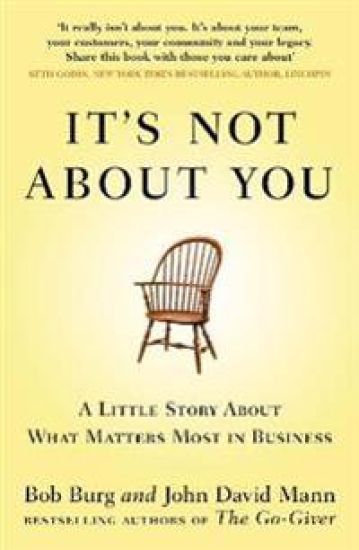It's Not About You