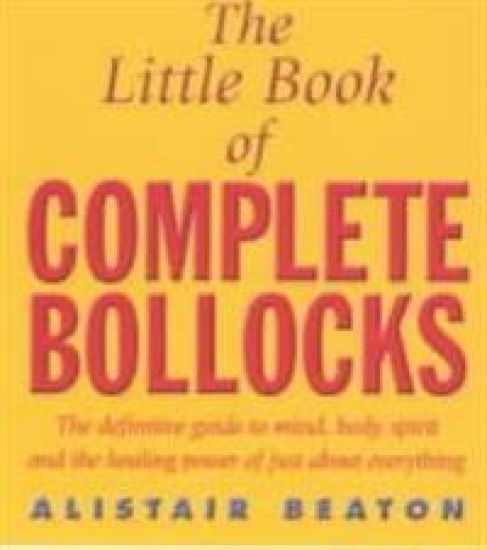 Little Book Of Complete Bollocks – Alistair Beaton, kirjan kansikuva