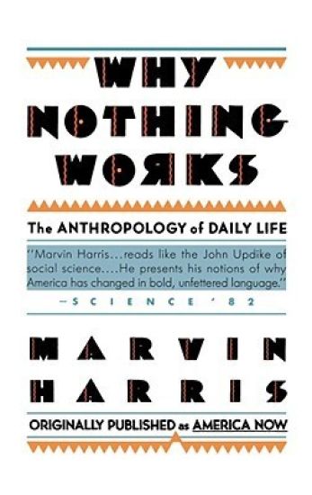 Why Nothing Works