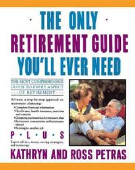 The Only Retirement Guide You'LL Ever Need