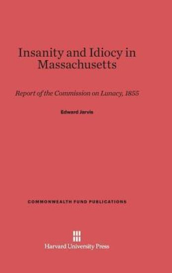 Insanity and Idiocy in Massachusetts