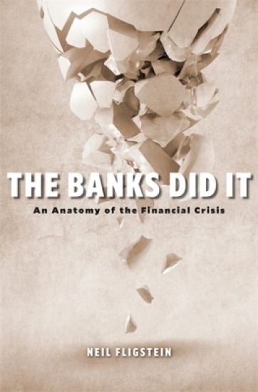 The Banks Did It – Neil Fligstein, kirjan kansikuva