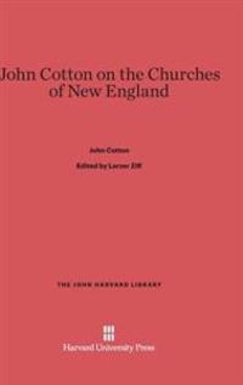 John Cotton on the Churches of New England