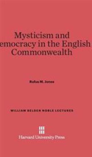 Mysticism and Democracy in the English Commonwealth