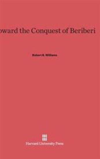Toward the Conquest of Beriberi