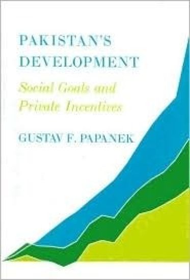 Pakistan's Development: Social Goals and Private Incentives