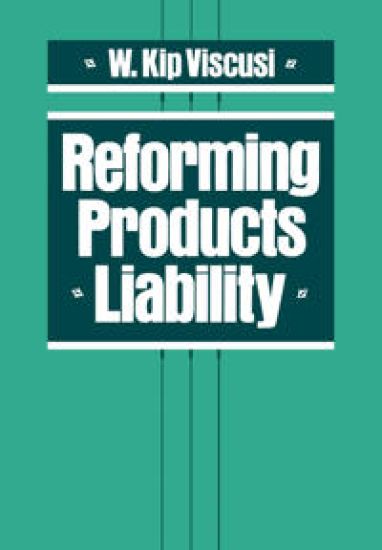Reforming Products Liability