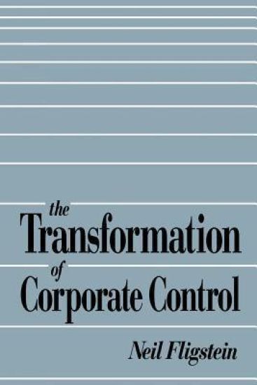 The Transformation of Corporate Control – Neil Fligstein, kirjan kansikuva