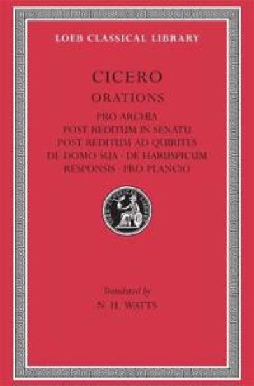 Pro Archia. Post Reditum in Senatu. Post Reditum ad Quirites. De Domo Sua. De Haruspicum Responsis. Pro Plancio