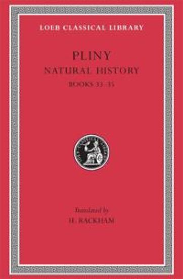 Natural History, Volume IX: Books 33–35