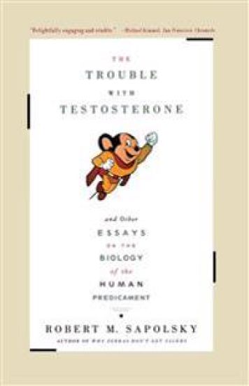 The Trouble with Testosterone