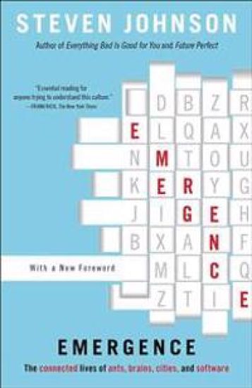 Emergence: The Connected Lives of Ants, Brains, Cities, and Software