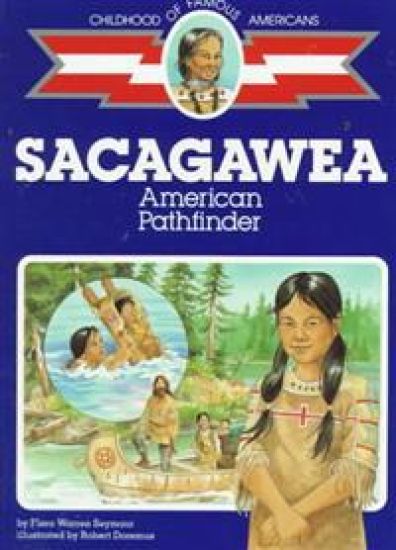 Sacagawea, American Pathfinder