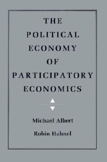 The Political Economy of Participatory Economics