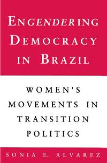 Engendering Democracy in Brazil