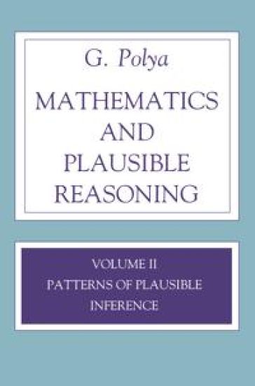 Mathematics and Plausible Reasoning, Volume 2