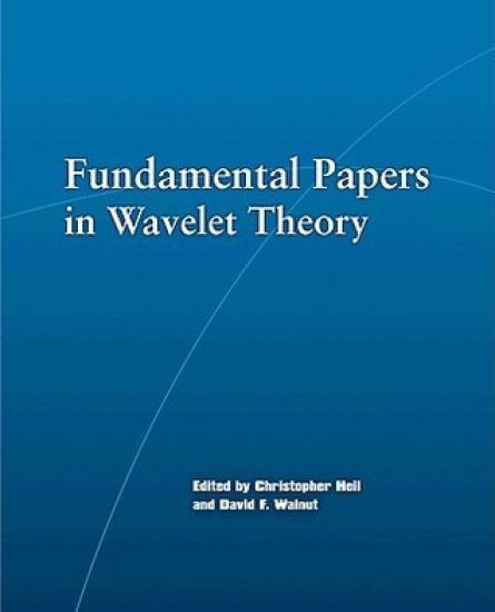 Fundamental Papers in Wavelet Theory