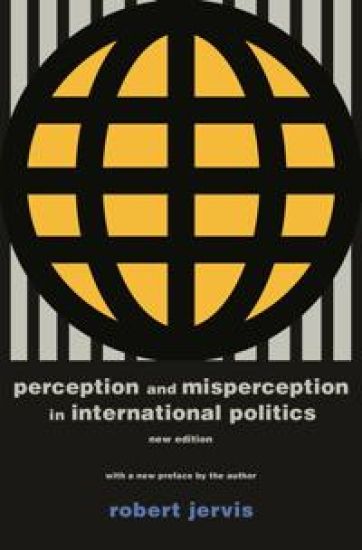 Perception and Misperception in International Politics