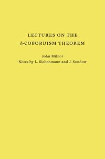 Lectures on the h-Cobordism Theorem