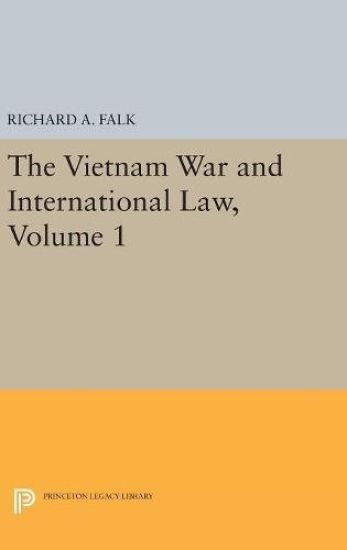 The Vietnam War and International Law, Volume 1