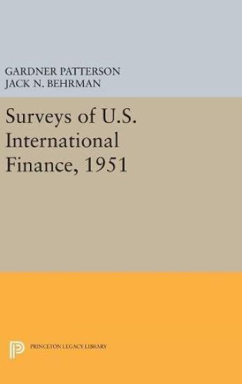 Surveys of U.S. International Finance, 1951