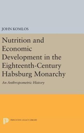 Nutrition and Economic Development in the Eighteenth-Century Habsburg Monarchy