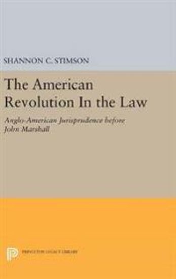 The American Revolution in the Law
